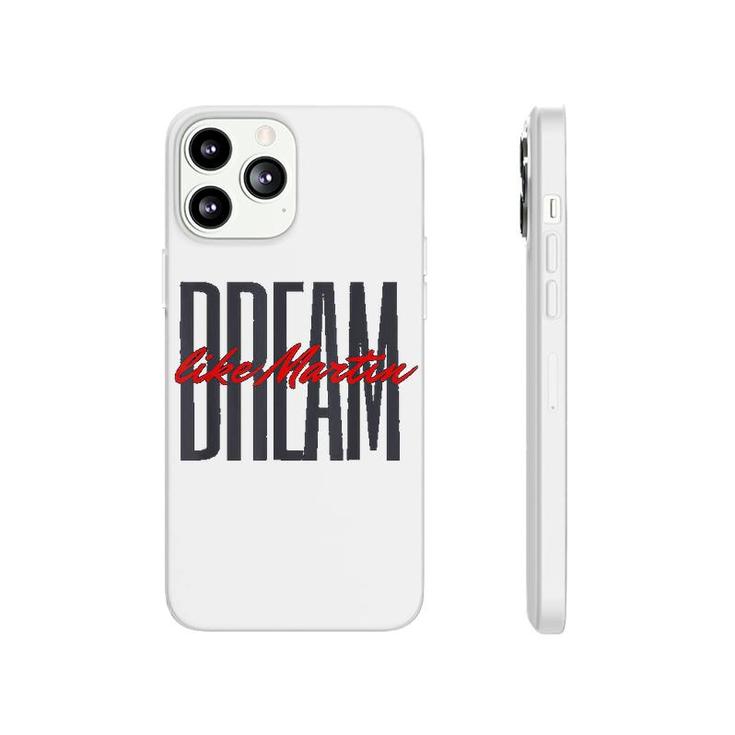 Dream Like Martin Mlk Day Celebration King Cultural King Phonecase iPhone