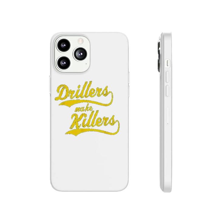 Drillers Make Killers Jiu Jitsu Phonecase iPhone