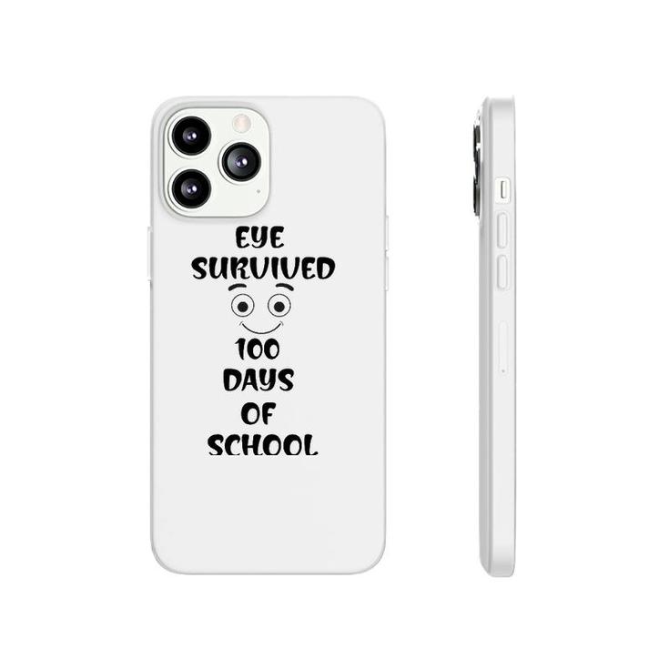 Eye Survived 100 Days Of School Teacher Phonecase iPhone
