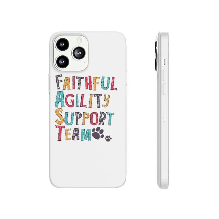 Faithful Agility Support Team Dogdog Lovers Gifts Phonecase iPhone