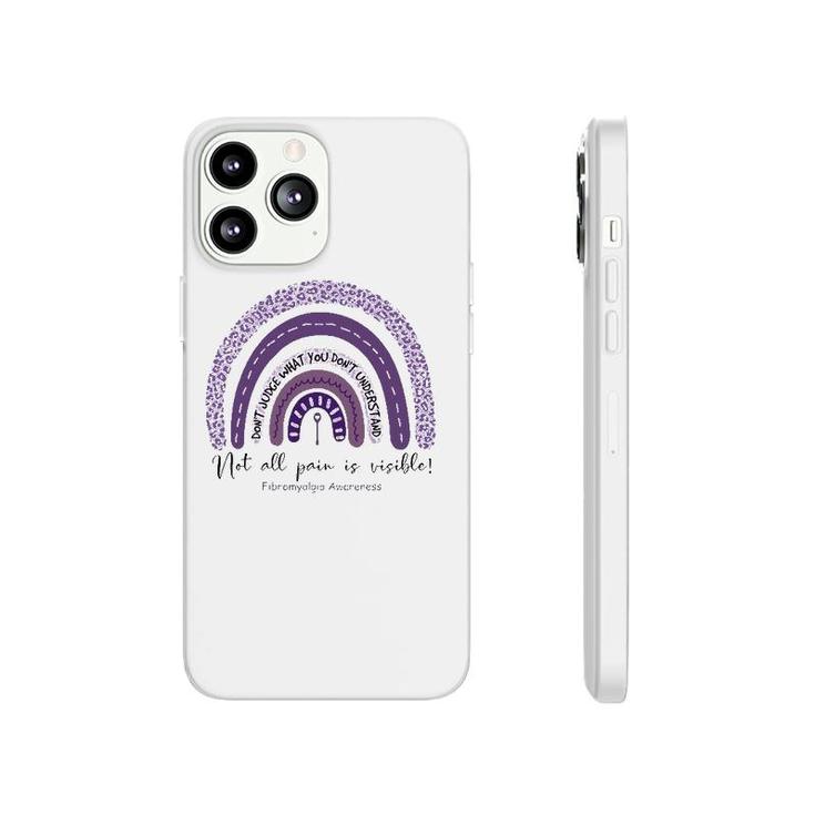 Fibromyalgia Awareness Not All Pain Is Visible Purple Rainbow Phonecase iPhone