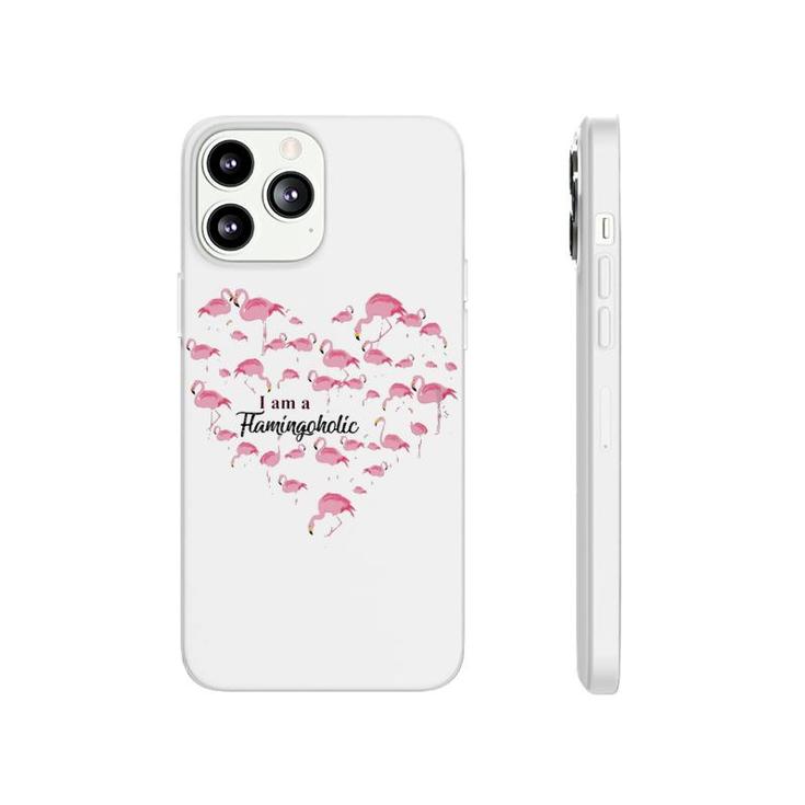 Flamingo Im A Flamingoholic Phonecase iPhone