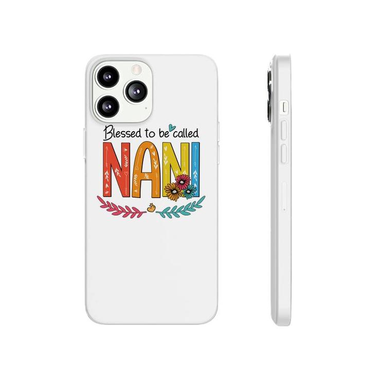 Flower Blessed To Be Called Nani Funny Phonecase iPhone