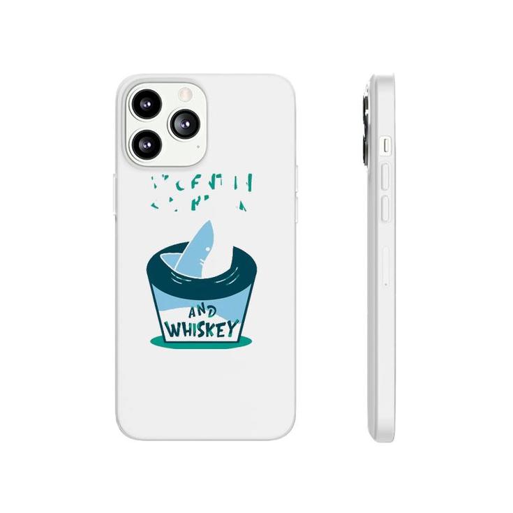 Fluent In Sharkasm And Whiskey Shark Lover Phonecase iPhone