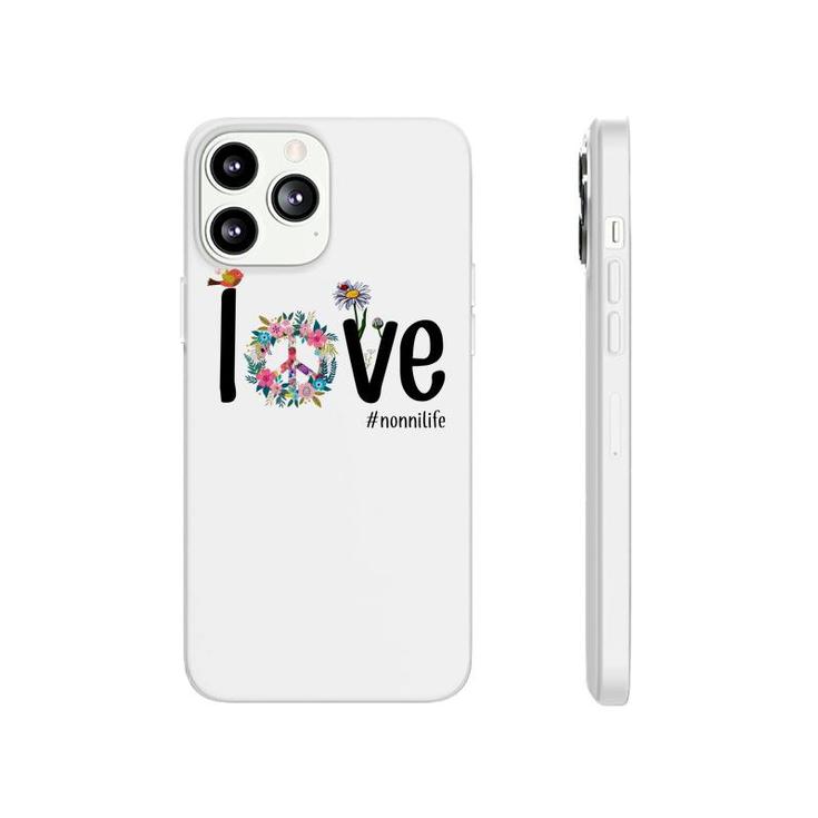 Funny Love Nonni Life Phonecase iPhone