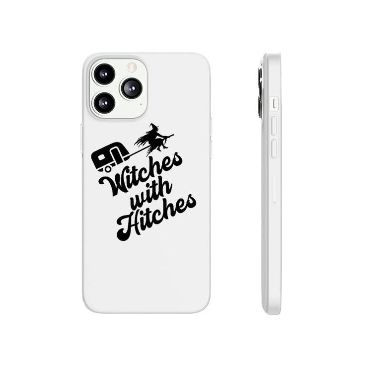 Funny Witches With Hitches Halloween Camping Horror Camp Phonecase iPhone