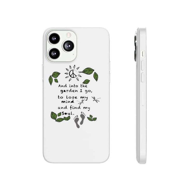 Gardener  Into The Garden I Go To Lose My Mind Leaves Peace Sign Sun Footprints Phonecase iPhone