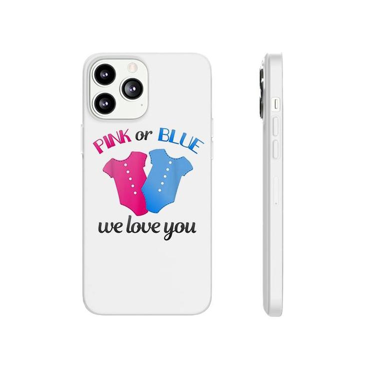 Gender Reveal Pink Or Blue We Love You Phonecase iPhone