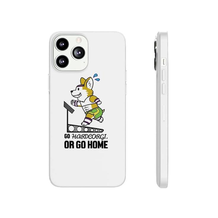 Go Hardcorgi, Or Go Home Cute Corgi Dog Workout Phonecase iPhone