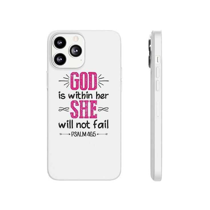 God Is Within Her She Will Not Fail Phonecase iPhone