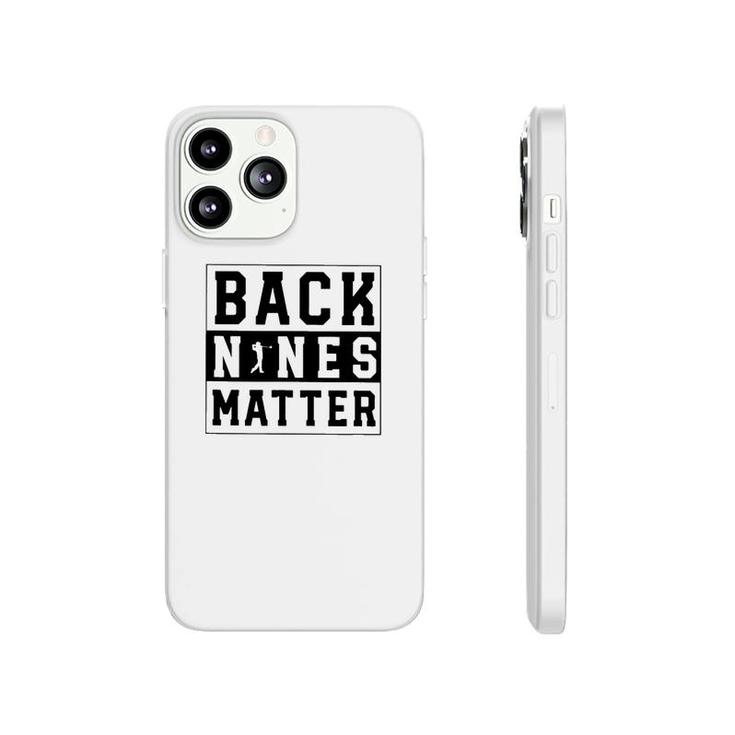 Golf Back Nines Matter Classic Phonecase iPhone