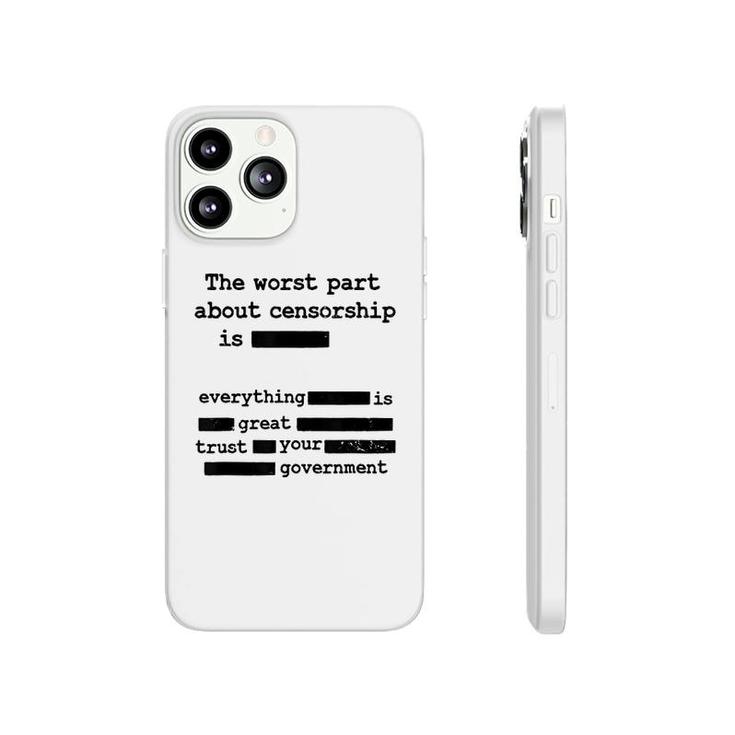 Government The Worst Part Phonecase iPhone