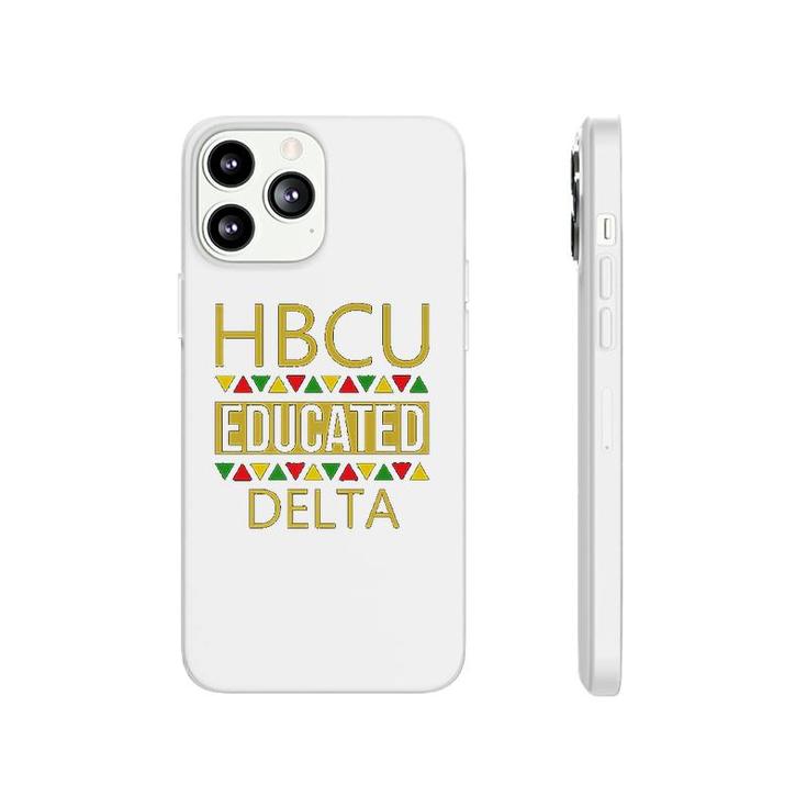 Hbcu Women Hbcu Educated Delta Phonecase iPhone