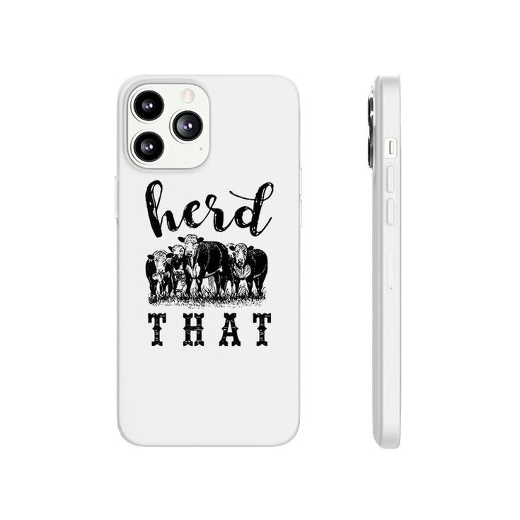 Herd That Farmers And Cow Lovers Phonecase iPhone
