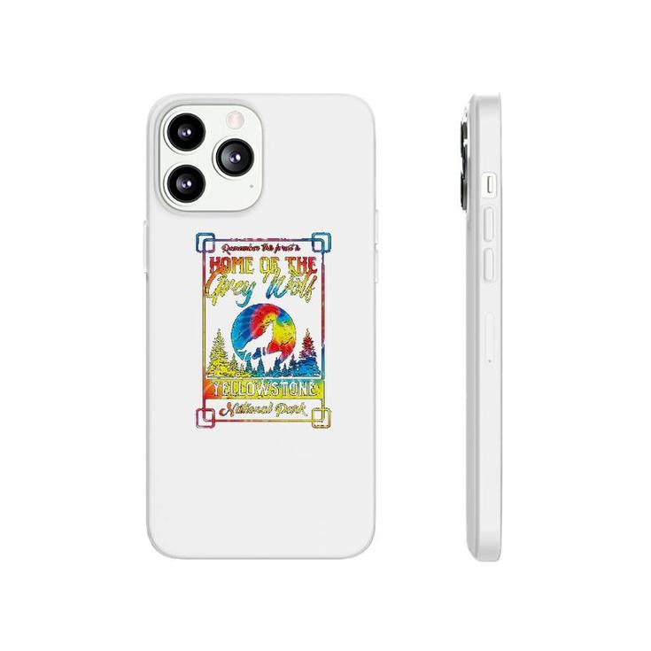 Home Of The Grey Wolf Yellowstone National Park Tie Dye Phonecase iPhone