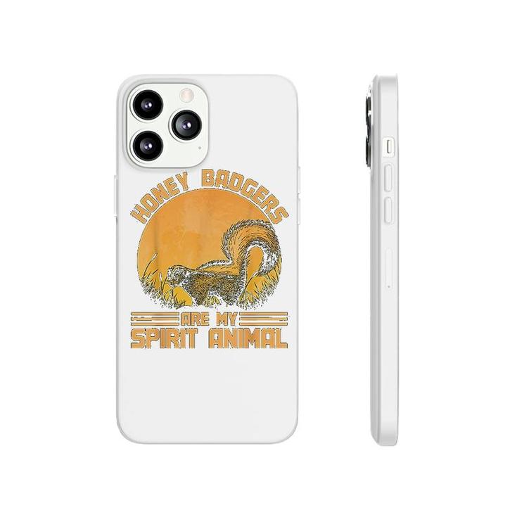 Honey Badgers Are My Spirit Animal Honey Badger Phonecase iPhone