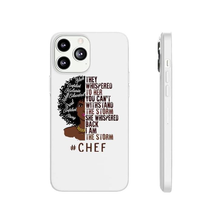 I Am The Storm Chef Apparel African American Women Phonecase iPhone