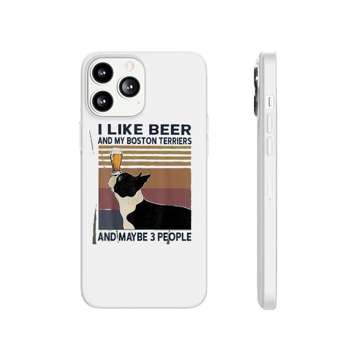 I Like Beer And My Boston Terriers Phonecase iPhone