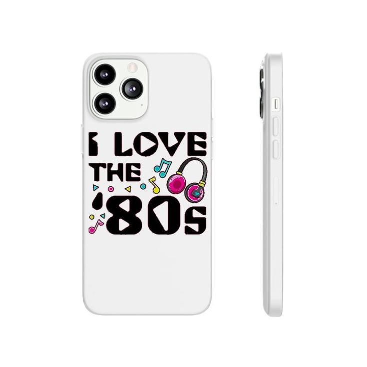 I Love The 80s Phonecase iPhone