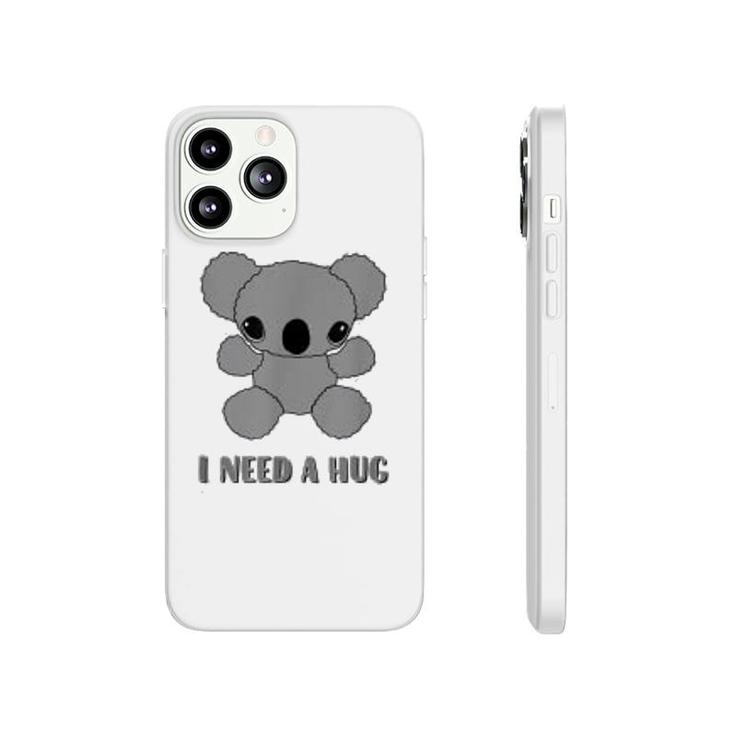 I Need A Hug  Cute Koala Bear Phonecase iPhone