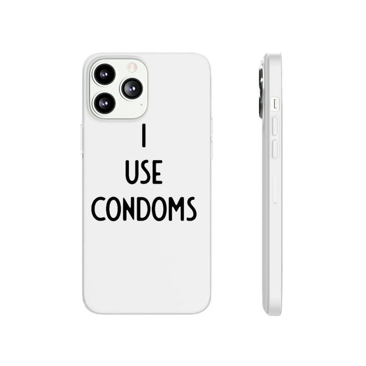 I Use Condoms I Funny White Lie Party Phonecase iPhone