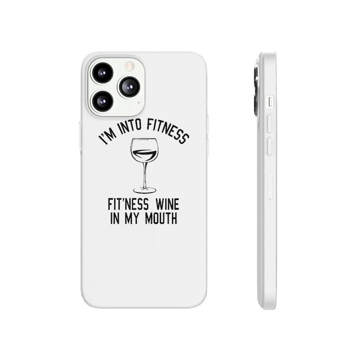 Im Into Fitness Fitness Wine Phonecase iPhone