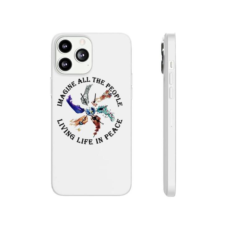 Imagine All The People Living Life In Peace Hippie Hands Phonecase iPhone