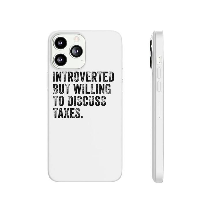 Introverted But Willing To Discuss Taxes Accounting Vintage Phonecase iPhone