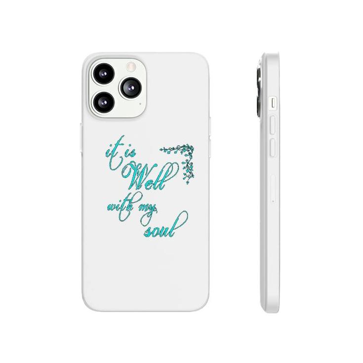 It Is Well With My Soul Christian Theme Phonecase iPhone