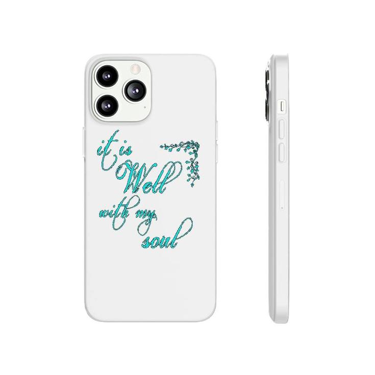 It Is Well With My Soul Christian Theme Phonecase iPhone