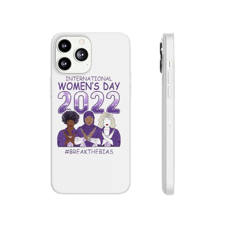 Iwd 2022 International Women's Day Break The Bias 8 March Phonecase iPhone