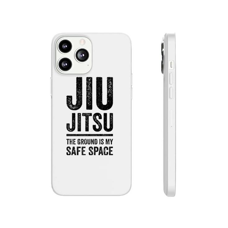 Jiu Jitsu The Ground Is My Safe Space Grappling  Phonecase iPhone
