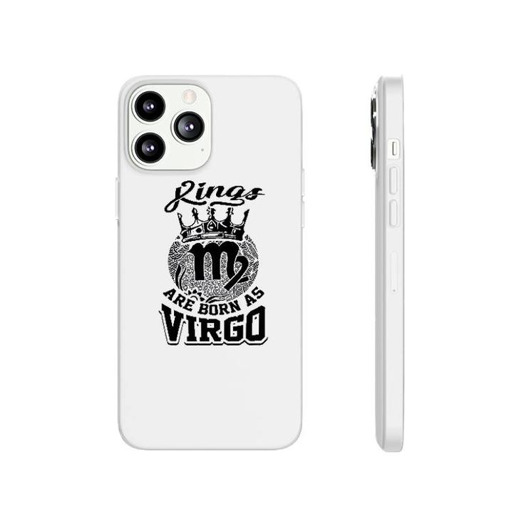 Kings Are Born As Virgo Phonecase iPhone