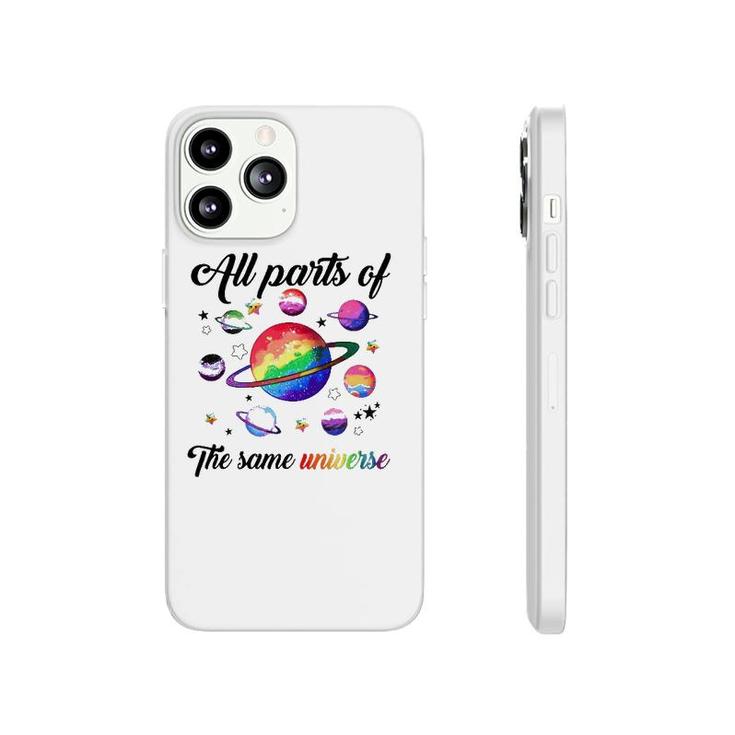 Lgbt All Parts Of The Same Universe Phonecase iPhone