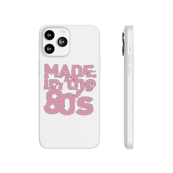 Made In The 80's Phonecase iPhone