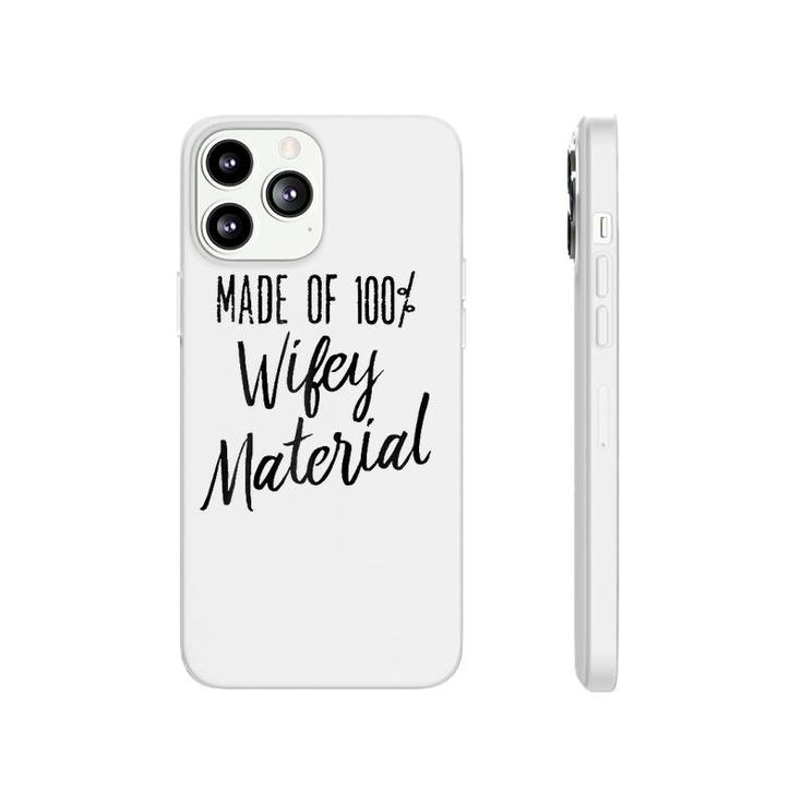 Made Of 100 Wifey Material Humor Vintage Phonecase iPhone