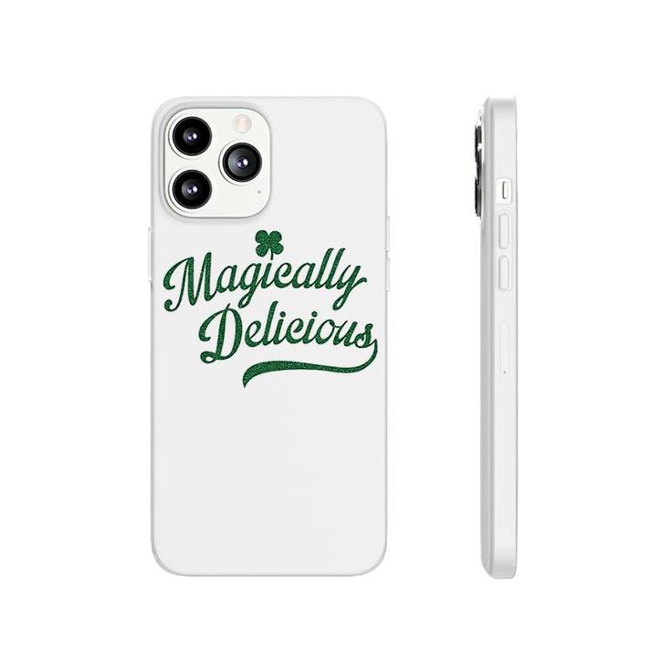 Magically Delicious Funny St Patricks Day Shamrock Saint Pattys Phonecase iPhone