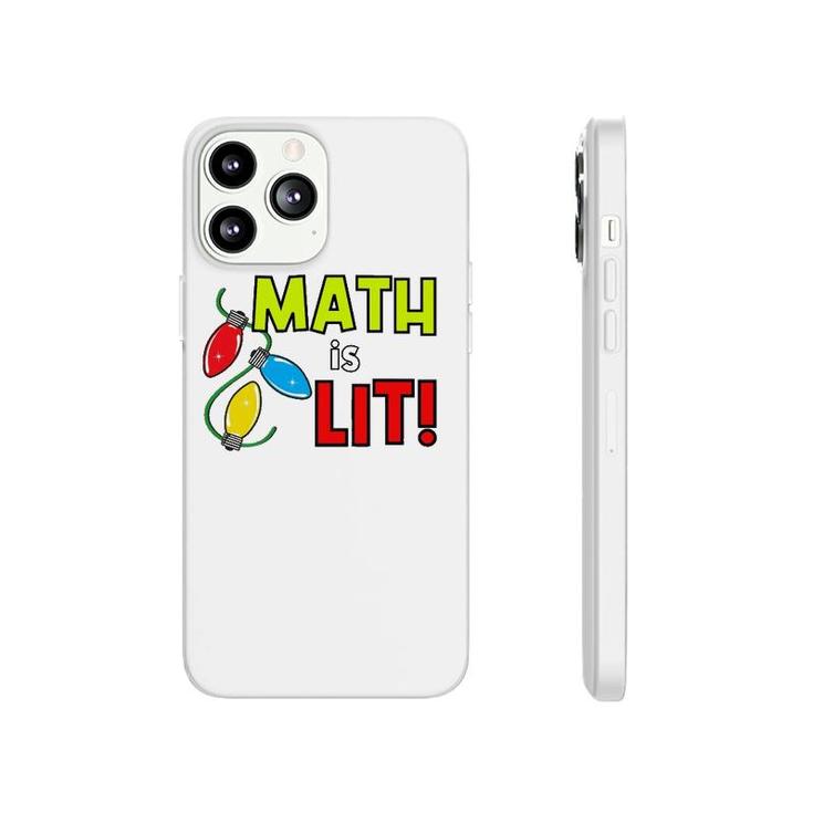 Math Is Lit Holiday Teacher Design Phonecase iPhone