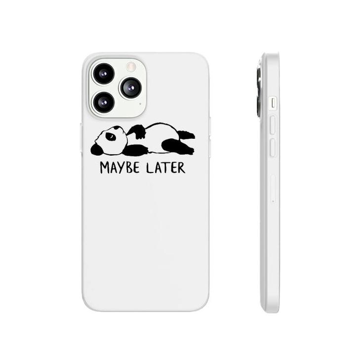 Maybe Later Lazy Sleeping Panda  Phonecase iPhone