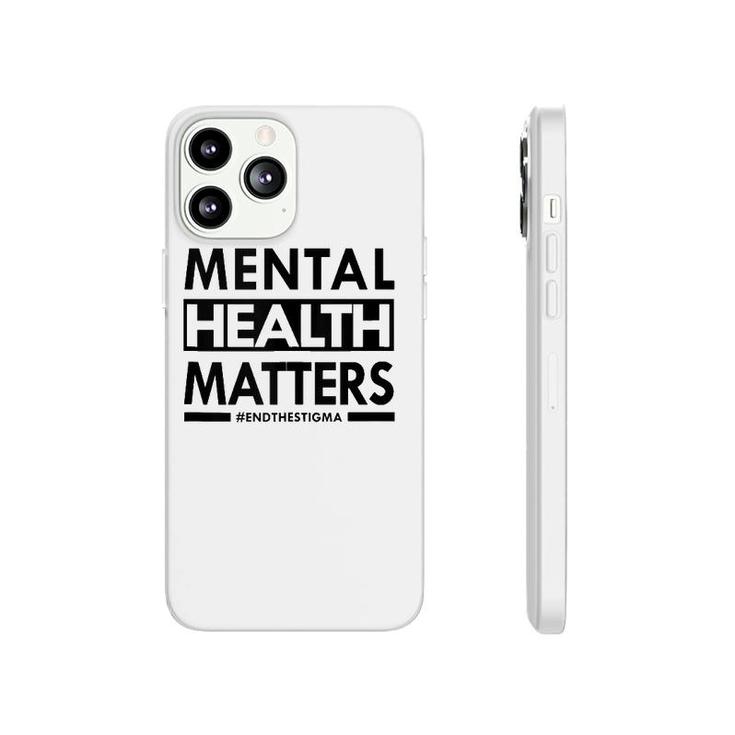 Mental Health Matters End The Stigma Awareness Design  Phonecase iPhone