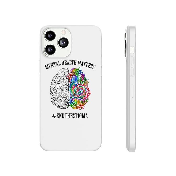 Mental Health Matters End The Stigma Phonecase iPhone