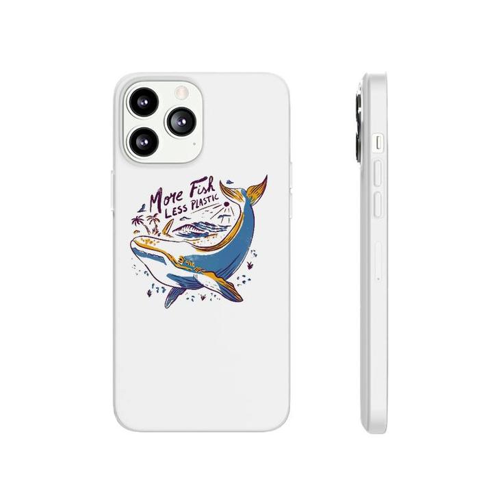 More Fish Less Plastic Whale Lover Gift Phonecase iPhone