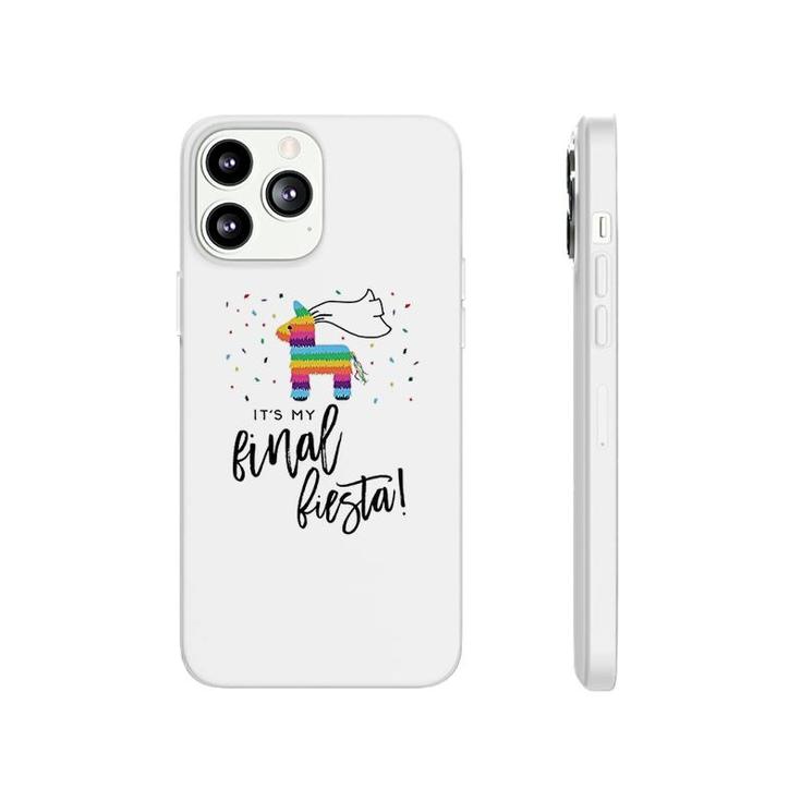 My Final Fiesta Bride Bachelorette Party Phonecase iPhone