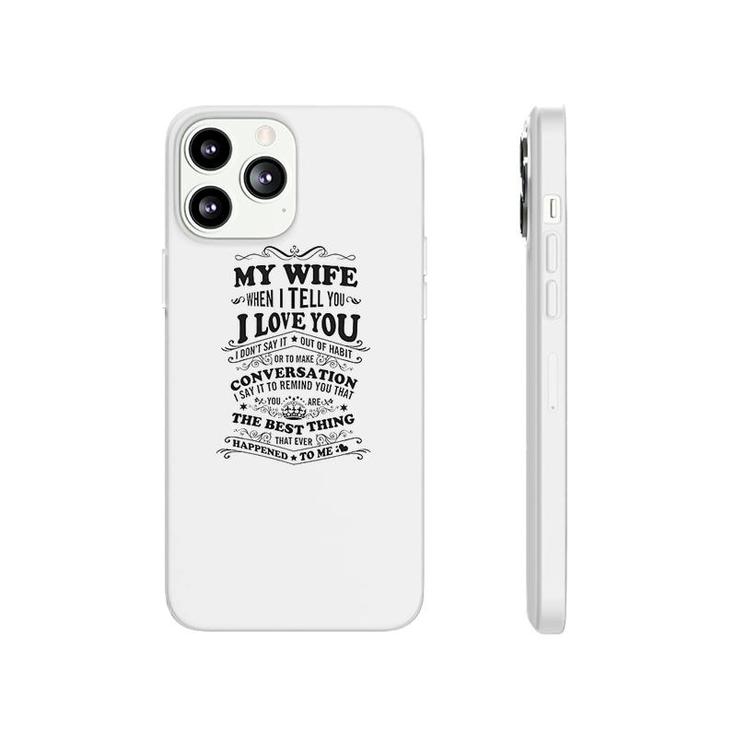 My Wife Love Phonecase iPhone