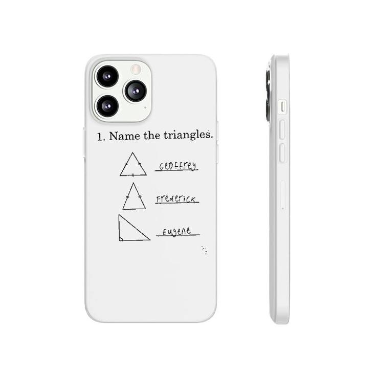 Name The Triangles Funny Math Phonecase iPhone