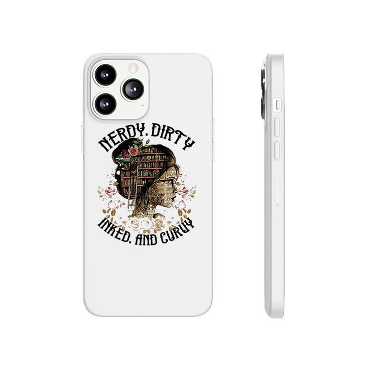 Nerdy Dirty Inked And Curvy Phonecase iPhone
