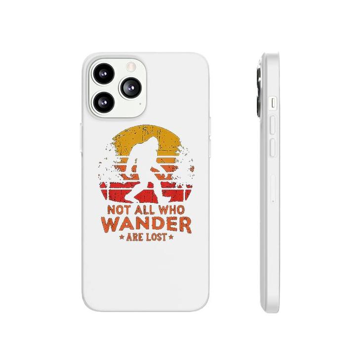 Not All Who Wander Are Lost Phonecase iPhone