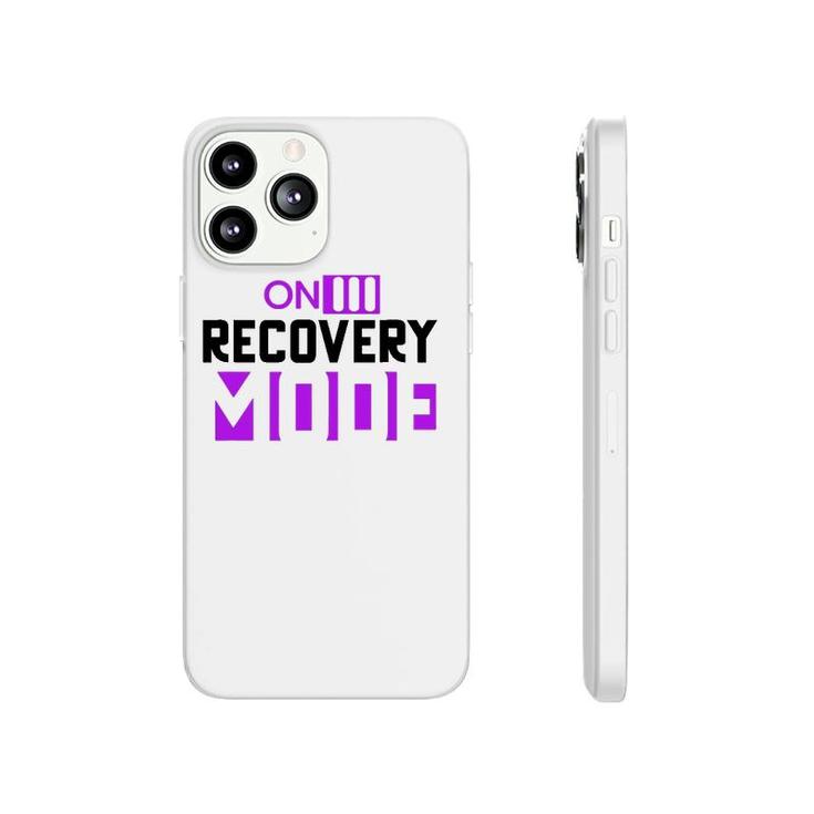 On Recovery Mode On Get Well Funny Injury Recovery Cute Phonecase iPhone
