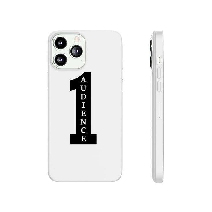 One Audience Audience Of One Phonecase iPhone