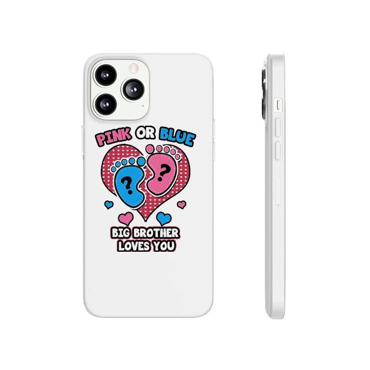 Pink Or Blue Big Brother Loves You Gender Reveal Party Phonecase iPhone
